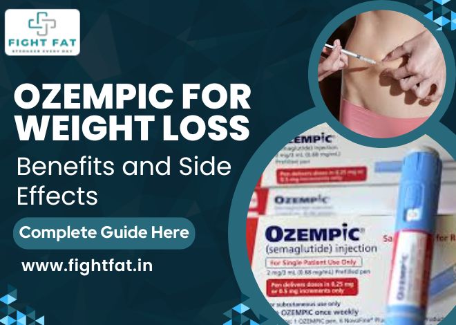 Ozempic for Weight Loss: Benefits and Side Effects