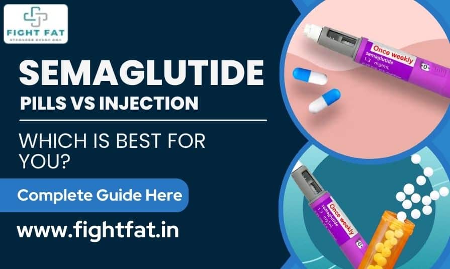 Semaglutide Pills vs Injection: Which Is Best For You?